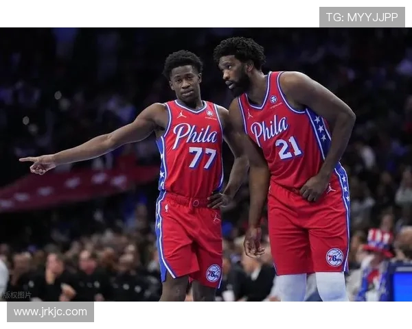 费城76人新赛季展望：恩比德引领重塑冠军梦想，全队挑战巅峰荣耀